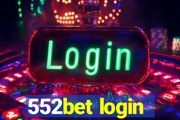 552bet login